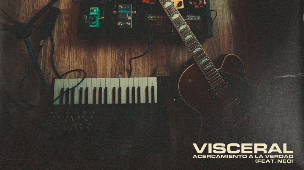 «Acercamiento a la verdad»: Visceral lanza sencillo junto a&nbsp;Neo