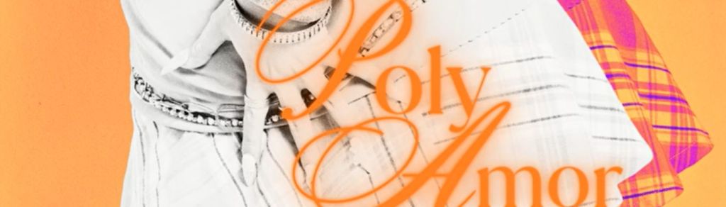 Maw y la honestidad del límite:&nbsp;«Polyamor»